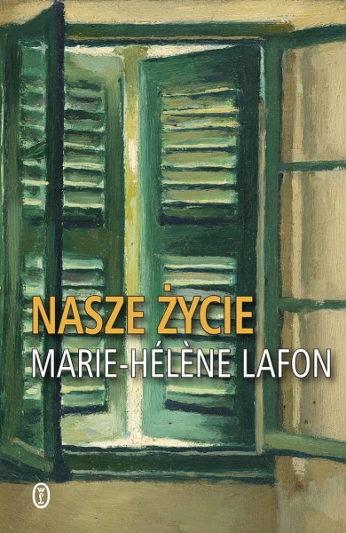 NASZE ŻYCIE MARIE HELENE LAFON