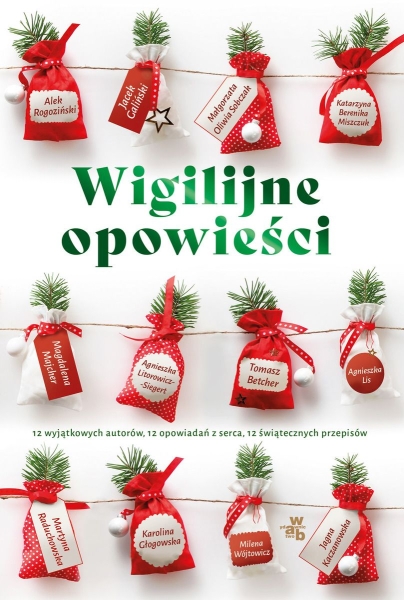 WIGILIJNE OPOWIEŚCI PRACA ZBIOROWA 12 OPOWIADAŃ