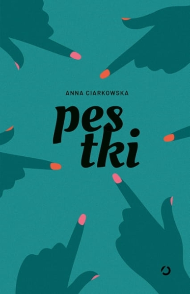 PESTKI ANNA CIARKOWSKA OPOWIADANIA