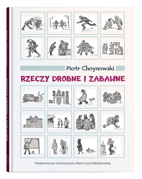 RZECZY DROBNE I ZABAWNE PIOTR CHOYNOWSKI