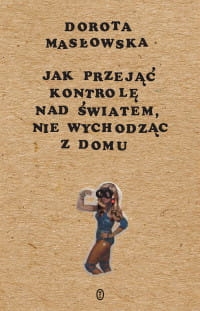 JAK PRZEJĄĆ KONTROLĘ NAD ŚWIATEM