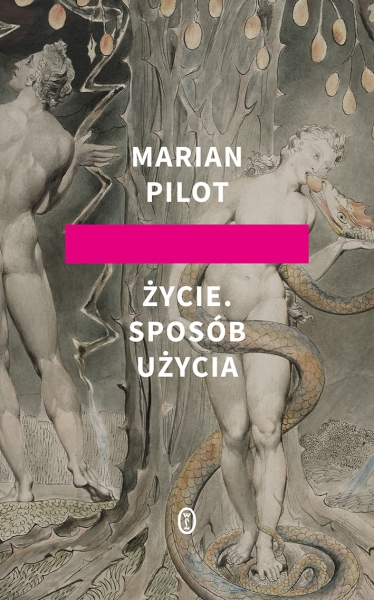 ŻYCIE SPOSÓB UŻYCIA MARIAN PILOT
