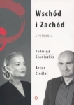 WSCHÓD I ZACHÓD SPOTKANIA JADWIGA STANISZKIS
