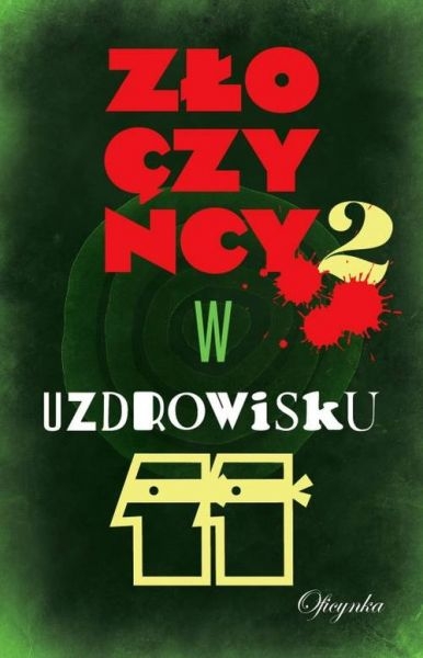 ZŁOCZYŃCY W UZDROWISKU TOM2 TAJEMNICY OSZUSTW