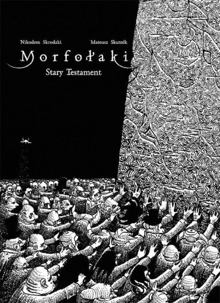 MORFOŁAKI STARY TESTAMENT SKRODZKI DZIWNE ISTOTY