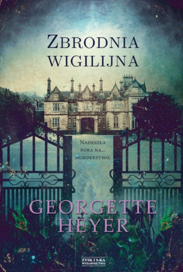 ZBRODNIA WIGILIJNA GEORGETTE HEYER