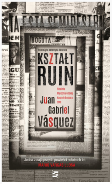KSZTAŁT RUIN JUAN GABRIEL VASQUEZ 