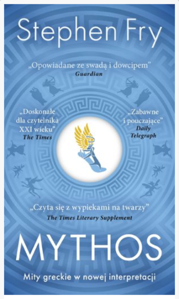 MYTHOS SEPHEN FRY MITY GRECKIE W NOWEJ INTERPRETACJI