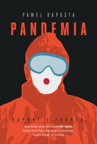 PANDEMIA RAPORT Z FRONTU PAWEŁ KAPUSTA 