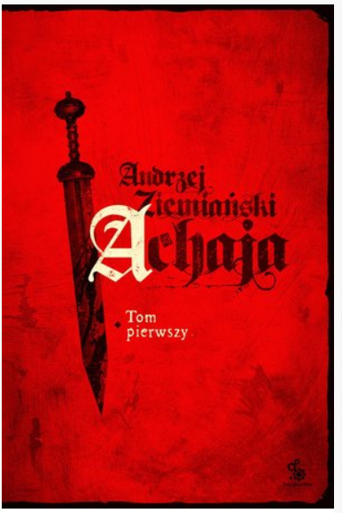 ACHAJA TOM 1 ANDRZEJ ZIEMIAŃSKI