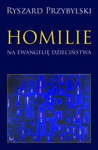 HOMILIE NE EWANGELIĘ DZIECNSTWA 