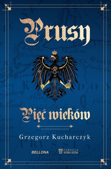 PRUSY PIĘĆ WIEKÓW KUCHARCZYK CIEKAWOSTKI ILUSTRACJE