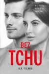 BEZ TCHU CYKL ROZCHWIANI TOM5 FIGARO NAMIĘTNOŚĆ