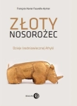 ZŁOTY NOSOROŻEC FRANCOIS XAVIER FAUVELLE AYMAR