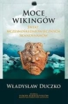 MOCE WIKINGÓW WŁADYSŁAW DUCZKO