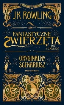 FANTASTYCZNE ZWIERZĘTA I JAK JE ODNALEŹĆ SCENARIUSZ