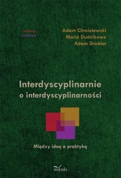 INTERDYSCYPLINARNIE O INTERDYSCYPLINARNOŚCI