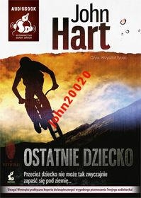 OSTATNIE DZIECKO.JOHN HART..CD MP3