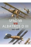 SPAD VII VS ALBATROS D III 1917 1918 JON GUTTMAN