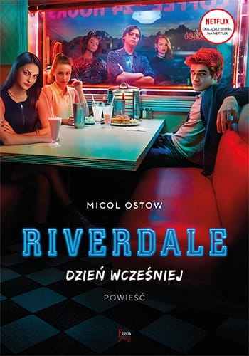 RIVERDALE T1 DZIEŃ WCZEŚNIEJ MICOL OSTOW