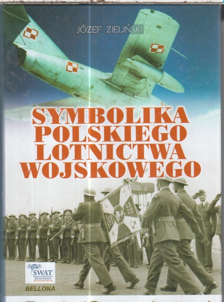 SYMBOLIKA POLSKIEGO LOTNICTWA WOJSKOWEGO ZIELIŃSKI