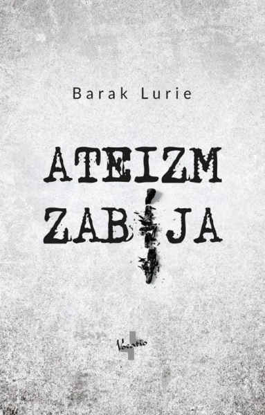 ATEIZM ZABIJA BARAK LURIE