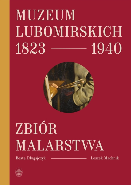MUZEUM LUBOMIRSKICH ZBIÓR MALARSTWA DŁUGAJCZYK 
