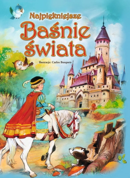 NAJPIĘKNIEJSZE BAŚNIE ŚWIATA ANDERSEN GRIMM PERRAU
