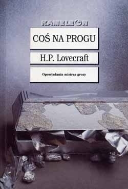 COŚ NA PROGU HOWARD PHILIPS LOVECRAFT