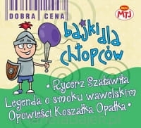 BAJKI DLA CHŁOPCÓW 3 CD.RYCERZ SZAŁAWIŁA,LEGENDA O