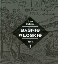 BAŚNIE WŁOSKIE TOM 3 ITALO CALVINO 