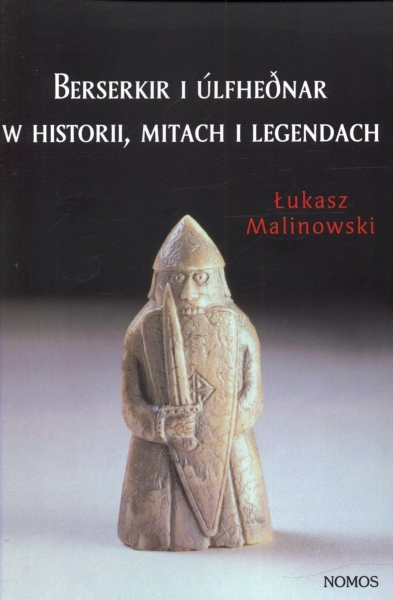 BERSERKIR I ULFHEDNAR W HISTORII MITACH I LEGENDACH