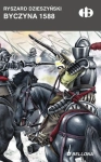 BYCZYNA 1588 DZIESZYŃSKI KRWAWA RZEŹ ŻOŁNIERZY 