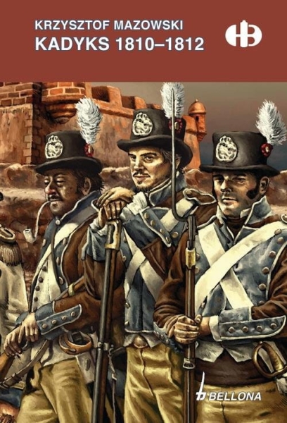 KADYKS 1810-1812 MAZOWSKI INWAZJA HISZPANII OPERACJA 