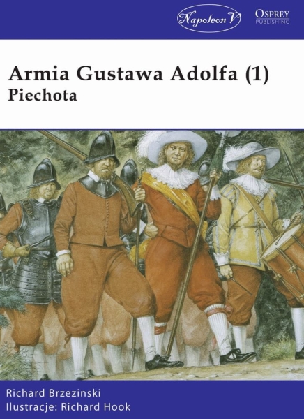 ARMIA GUSTAWA ADOLFA TOM 1 PIECHOTA BRZEZIŃSKI 