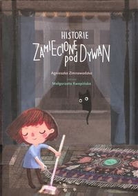 HISTORIE ZAMIECIONE POD DYWALN A. ZIMNOWODZKA