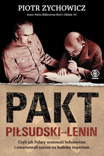 PAKT PIŁSUDSKI LENIN 2020 PIOTR ZYCHOWICZ