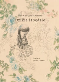 DZIEKIE ŁABĘDZIE HANS ANDERSEN 