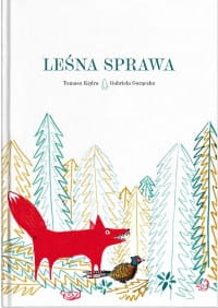 LEŚNA SPRAWA TOMASZ KĘDRA 