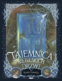 TAJEMNICA NIEBIESKICH DRZWI MONIKA KAMIŃSKA 