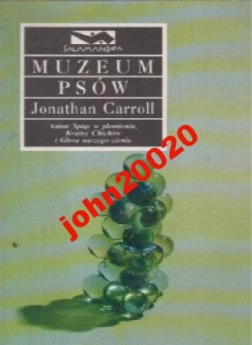 MUZEUM PSÓW.JONATHAN CARROLL