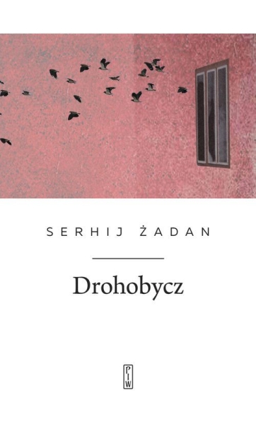 DROHOBYCZ SERHIJ ŻADAN POEZJA UKRAINA