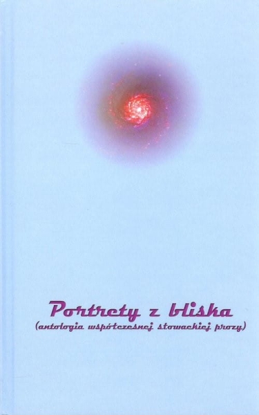 PORTRETY Z BLISKA PROZA SŁOWACKA ANTOLOGIA