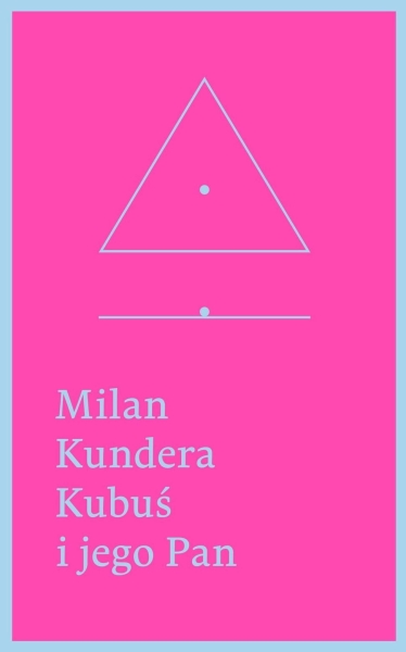 KUBUŚ I JEGO PAN KUNDERA KLUCZ DO ZROZUMIENIA FRANCJI