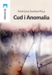 CUD I ANOMALIA ZWOLSKA  POSZUKIWANIA PRAWDY 