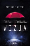 ZREALIZOWANA WIZJA MIROSŁAW ZŁOTEK