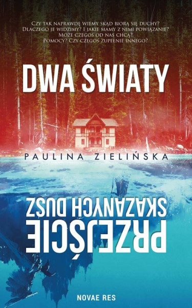 DWA ŚWIATY PRZEJŚCIE SKAZANYCH DUSZ PAULINA ZIELIŃSKA