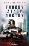 TWARDY ZIMNY MARTWY MARCIN PEŁKA PRZYSZŁOŚĆ