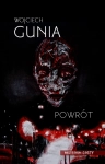 POWRÓT WOJCIECH GUNIA POWOJENNY ZBIÓR OPOWIADAŃ