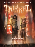 TRISKEL GWARDIA KRYSTYNA CHODOROWSKA